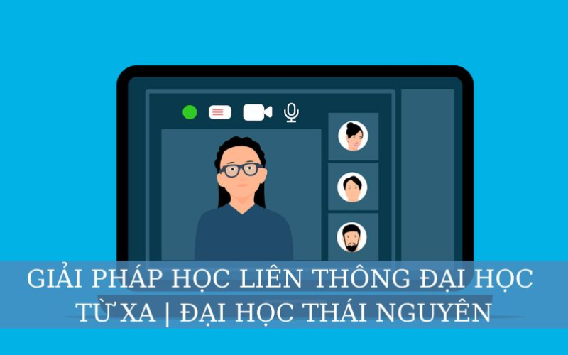 Chương trình liên thông đại học online tại Đại học Thái Nguyên